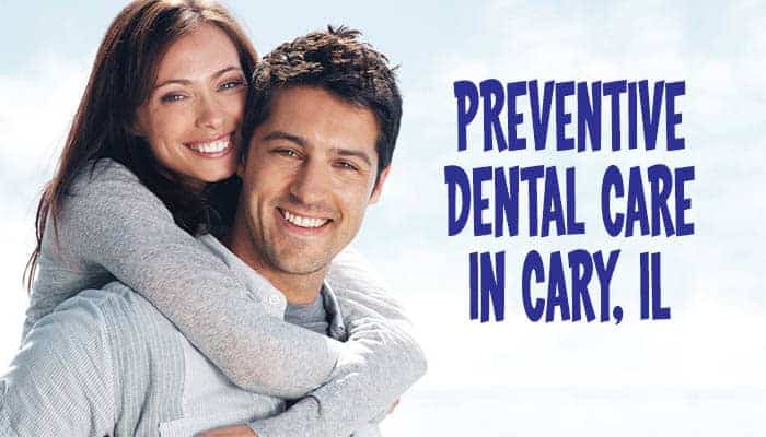 Preventive Dental Care in Cary, IL